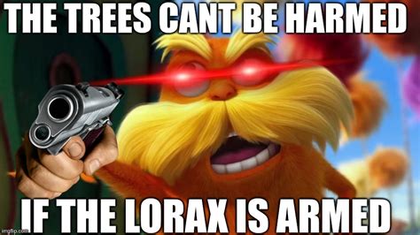 lorax meme|is lorax a dead meme.